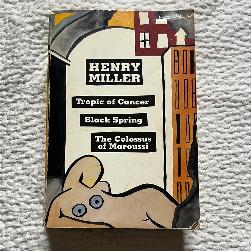 "Tropic of Cancer" "Black Spring" "The Colossus of Maroussi" Henry Miller